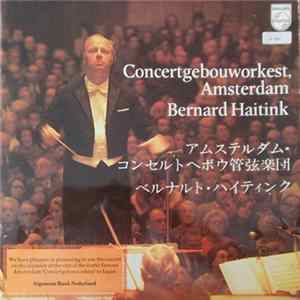 Concertgebouworkest / Bernard Haitink - Visit Amsterdam Concertgebouworkest To Japan FLAC