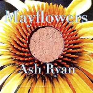 Ash Ryan - Mayflowers EP FLAC