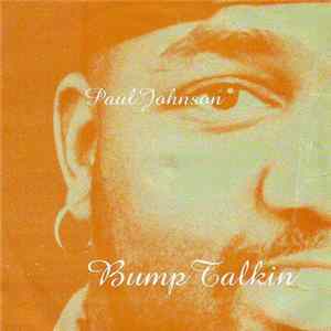 Paul Johnson - Bump Talkin FLAC