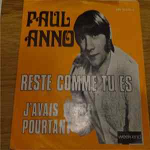 Paul Anno - Reste Comme Tu Es / J'avais Pense Pourtant FLAC