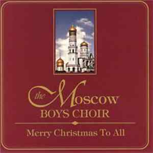 Moscow Boys Choir - Merry Christmas To All FLAC