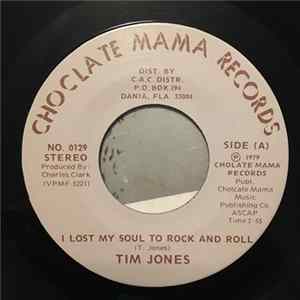 Tim Jones - I Lost My Soul To Rock And Roll / Here I Go Again FLAC