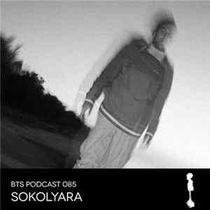 Sokolyara - Bts Podcast 085 FLAC