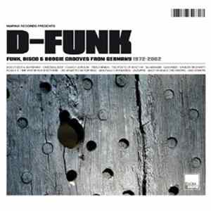 Various - D-Funk (Funk, Disco & Boogie Grooves From Germany 1972-2002) FLAC