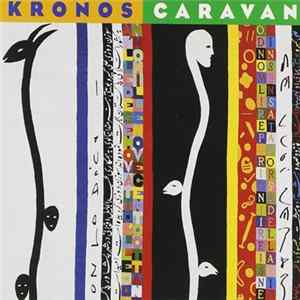Kronos - Caravan FLAC
