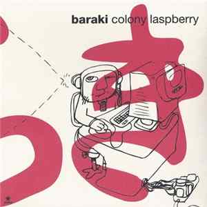 Baraki - Colony Laspberry FLAC