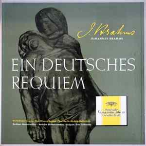 Johannes Brahms - Maria Stader ∙ Otto Wiener ∙ Chor Der St.-Hedwigs-Kathedrale / Berliner Motettenchor ∙ Berliner Philharmoniker ∙ Fritz Lehmann - Ein Deutsches Requiem FLAC