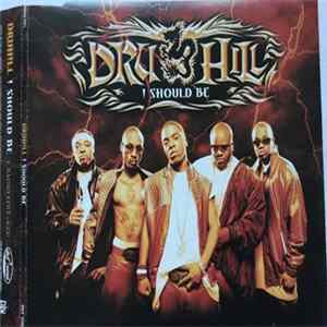 Dru Hill - I Should Be FLAC