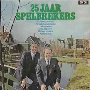 De Spelbrekers - 25 Jaar Spelbrekers FLAC
