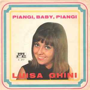 Luisa Ghini - Piangi, Baby, Piangi FLAC