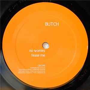 Butch - No Worries / Tease Me FLAC