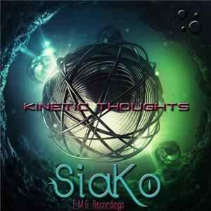 Siako - Kinetic Thoughts FLAC