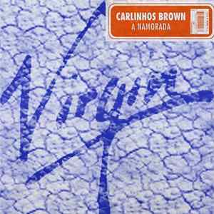 Carlinhos Brown - A Namorada FLAC