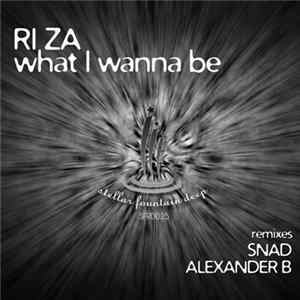 Ri Za - What I Wanna Be FLAC