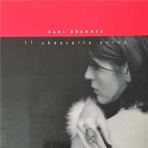 Kari Bremnes - 11 Ubesvarte Anrop FLAC