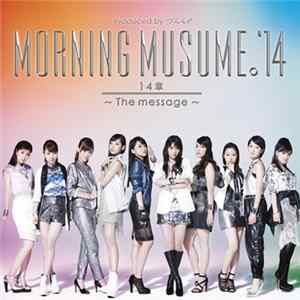 Morning Musume。'14 - 14章～The Message～ FLAC