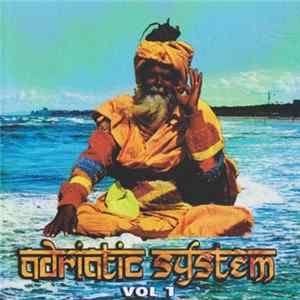 Various - Adriatic System Vol.1 FLAC