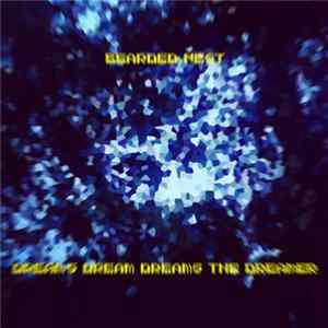 Bearded Nest - Dream's Dream Dreams the Dreamer FLAC