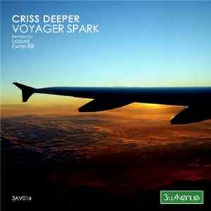 Criss Deeper - Voyager Spark FLAC