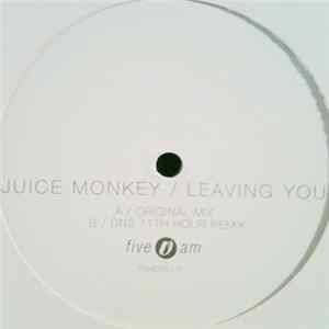 Juice Monkey - Leaving You FLAC