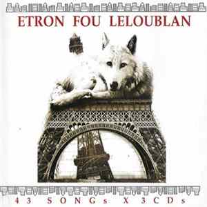 Etron Fou Leloublan - 43 Songs FLAC