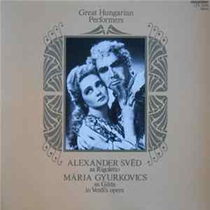 Alexander Svéd, Mária Gyurkovics - In Verdi's Opera FLAC