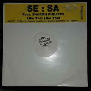 Se:Sa Feat. Sharon Phillips - Like This Like That FLAC