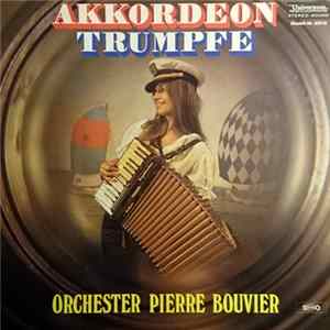 Orchester Pierre Bouvier - Akkordeon Trümpfe FLAC