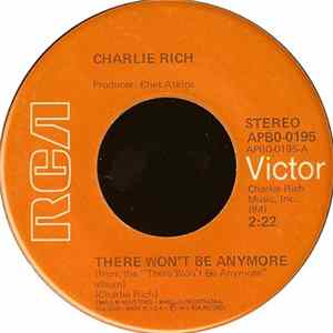 Charlie Rich - There Won't Be Anymore / It's All Over Now FLAC