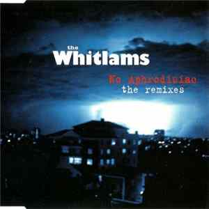 The Whitlams - No Aphrodisiac (The Remixes) FLAC