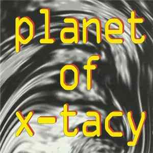 DJ X-Tacy - Planet Of X-Tacy FLAC