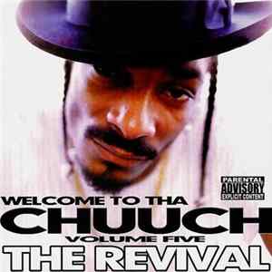 Snoop Dogg - Welcome To Tha Chuuch Volume 5 The Revival FLAC