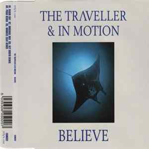 The Traveller & In Motion - Believe FLAC