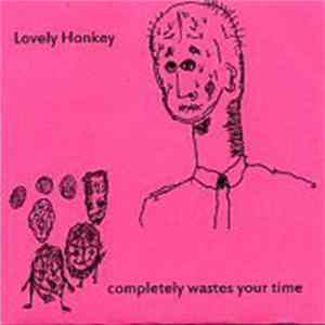 Lovely Honkey - Completely Wastes Your Time FLAC