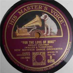 New Mayfair Dance Orchestra - "For The Love of Mike" / Got A Date With An Angel FLAC