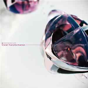 Y:E:T - Violet Transformation FLAC