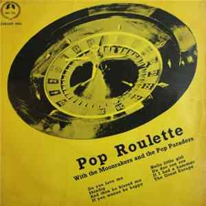 The Moonrakers And The Pop Paraders - Pop Roulette FLAC