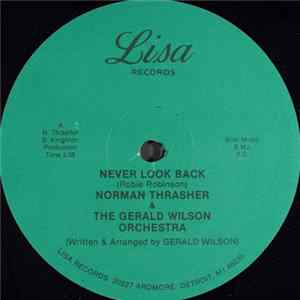 Norman Thrasher & The Gerald Wilson Orchestra - Never Look Back FLAC
