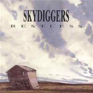 Skydiggers - Restless FLAC
