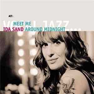 Ida Sand - Meet Me Around Midnight FLAC