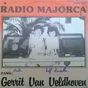 Gerrit Van Veldhoven / Jean Kraft - Radio Majorca / Brabant Wals FLAC