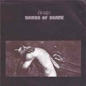 Acrid / Bombs Of Death - Acrid / Bombs Of Death FLAC