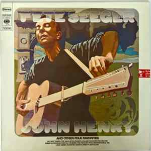 Pete Seeger - John Henry And Other Folk Favorites FLAC