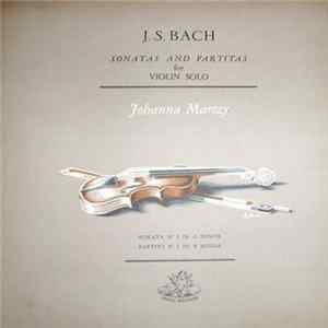 Johanna Martzy, Johann Sebastian Bach - Sonatas And Partitas For Violin Solo FLAC