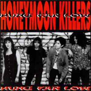 The Honeymoon Killers - Hung Far Low FLAC
