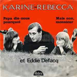 Karine Et Rebecca & Eddie Defacq - Papa Dis-Nous Pourquoi FLAC