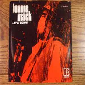 Lonnie Mack - Lay It Down FLAC