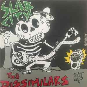 The Dissimilars, Slab City - Split EP FLAC