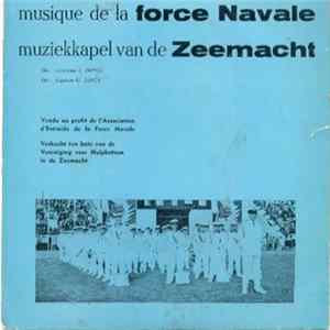 Muziekkapel Van De Zeemacht / La Musique De La Force Navale - Marche de la Force Navale – Mars van de Belgische Zeemacht FLAC