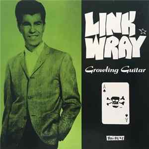 Link Wray - Growling Guitar FLAC